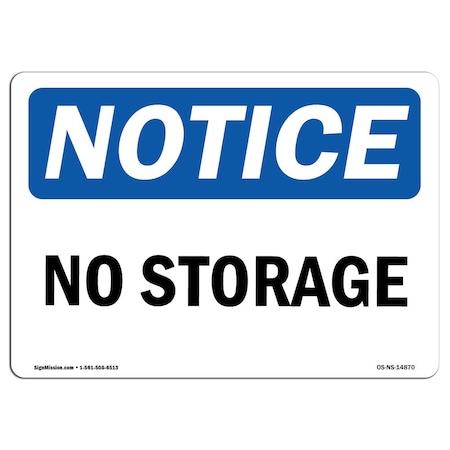 Signmission OSHA Notice, 5" Height, No Storage Sign, 7" X 5", Landscape OS-NS-D-57-L-14870